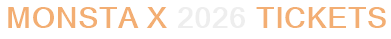 Monsta X 2026 Tickets